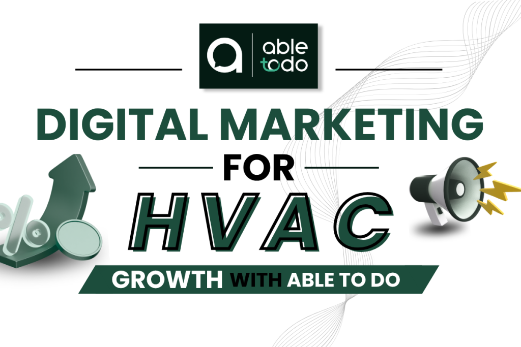 Digital marketing solutions for HVAC companies by Able To Do featuring lead generation, business growth, and online marketing services.