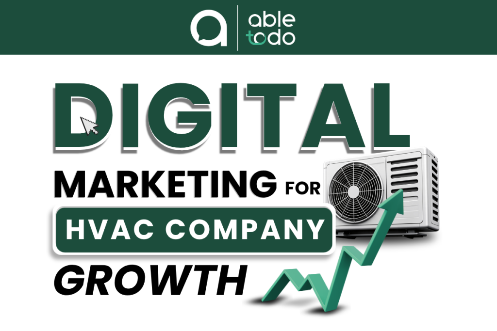 Digital Marketing for HVAC Company Growth banner by Able To Do featuring HVAC digital marketing services, SEO, website development, Google Ads, local SEO, and lead generation strategies for HVAC businesses.